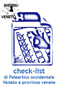 CHECK-LIST del PALEARTICO OCCIDENTALE, d'ITALIA, del VENETO e delle PROVINCE VENETE